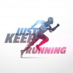 Just Keep Running